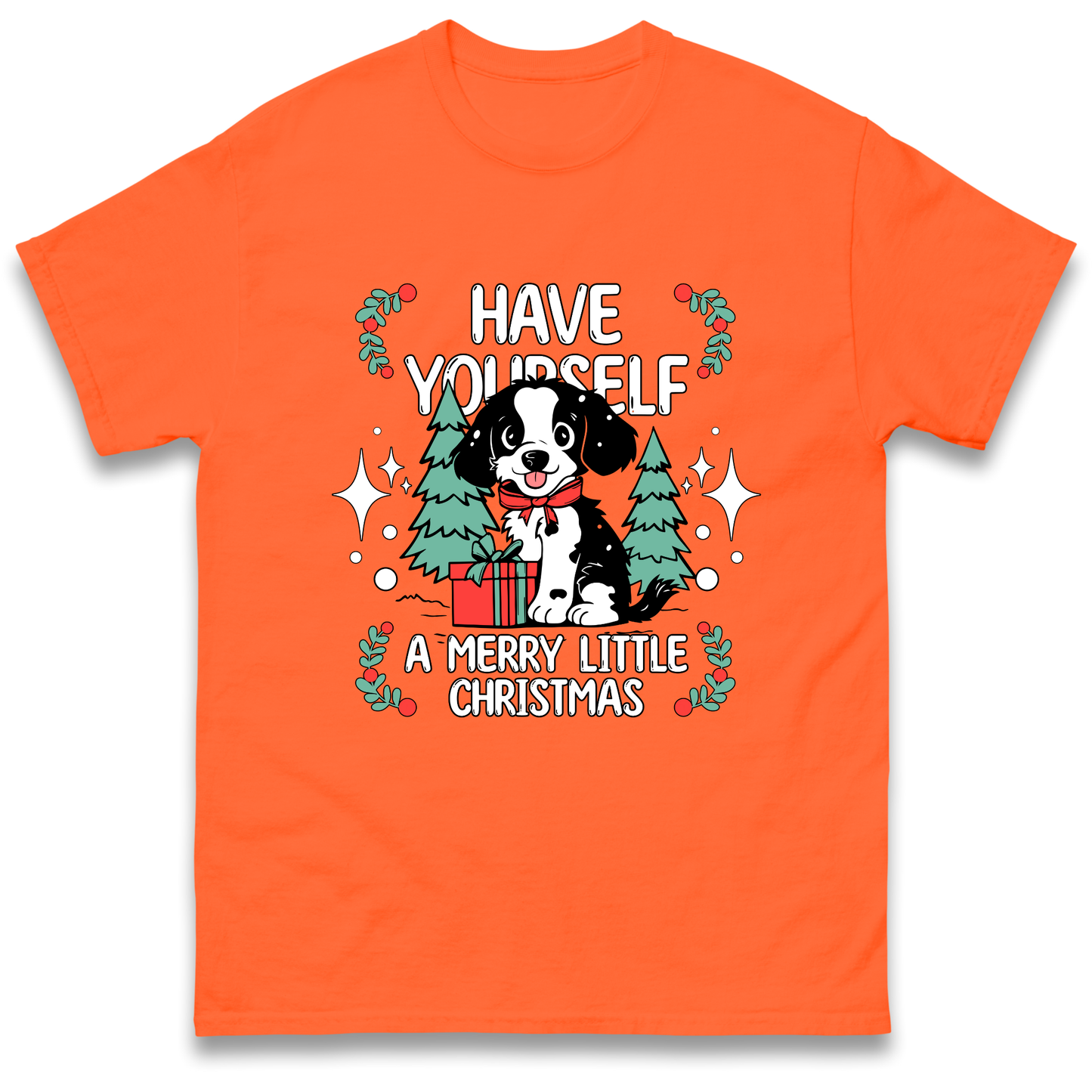 Have Yourself a Merry Little Christmas T Shirt