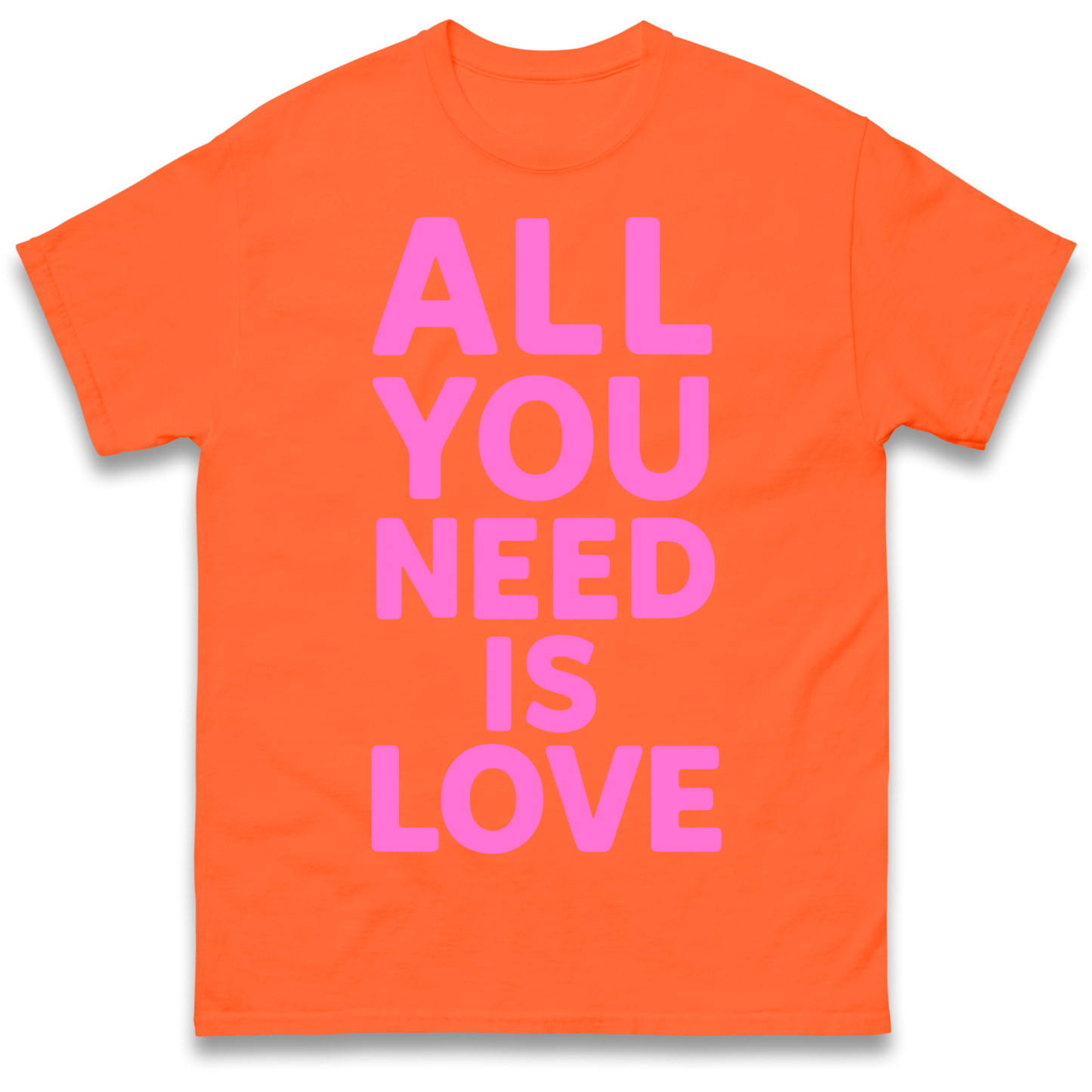 All You Need is Love T Shirt