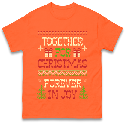 Together for Christmas Forever in Joy Christmas T Shirt