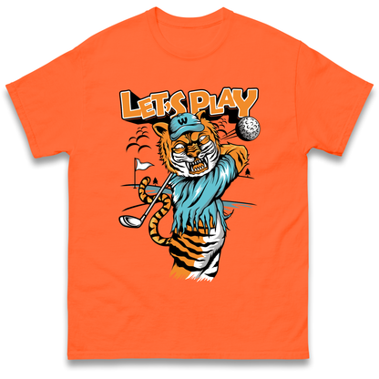 Lets Play Golf Tiger T Shirt