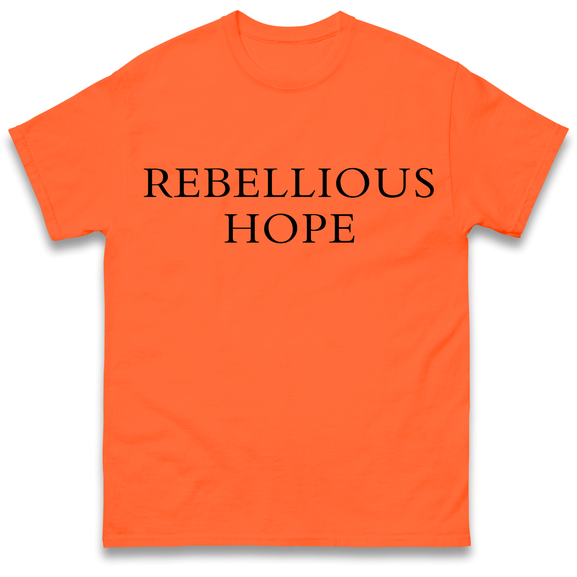 Rebellious Hope T Shirt