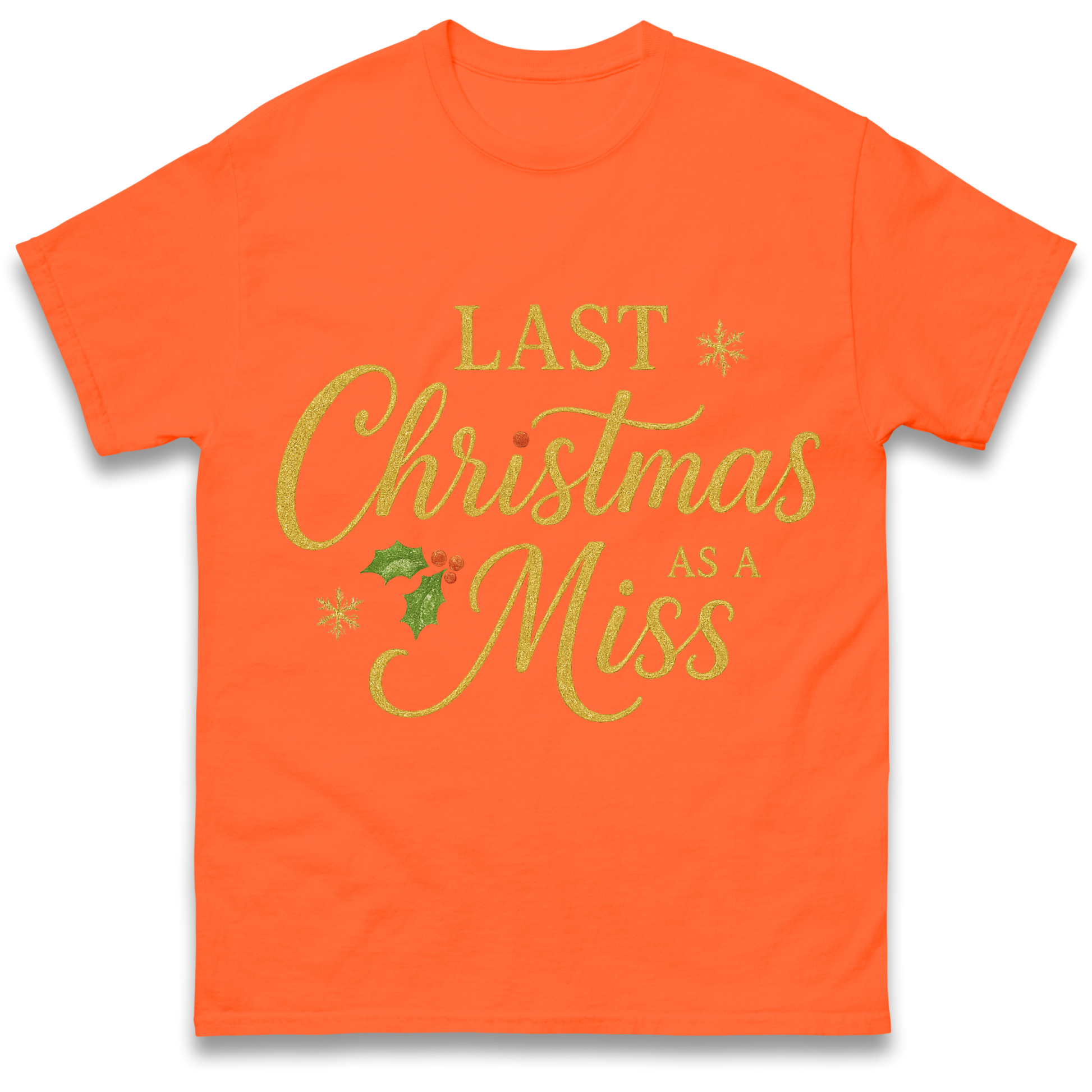 Last Christmas as a Miss T Shirt