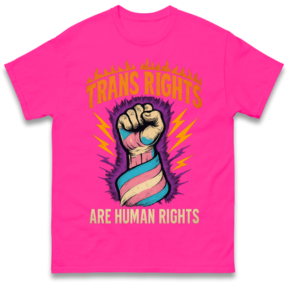 Trans Rights Are Human Rights T Shirt