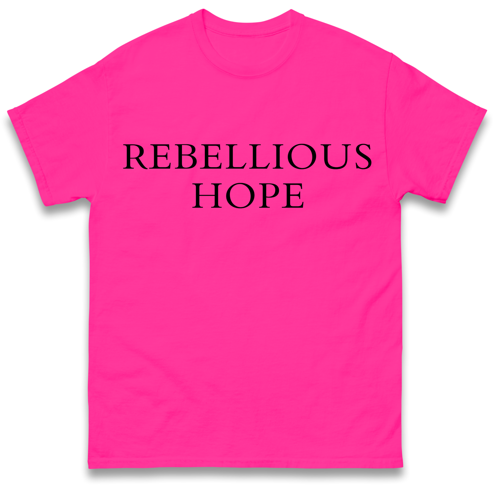 Rebellious Hope T Shirt