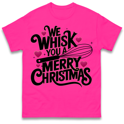 We Whisk You a Merry Christmas T Shirt