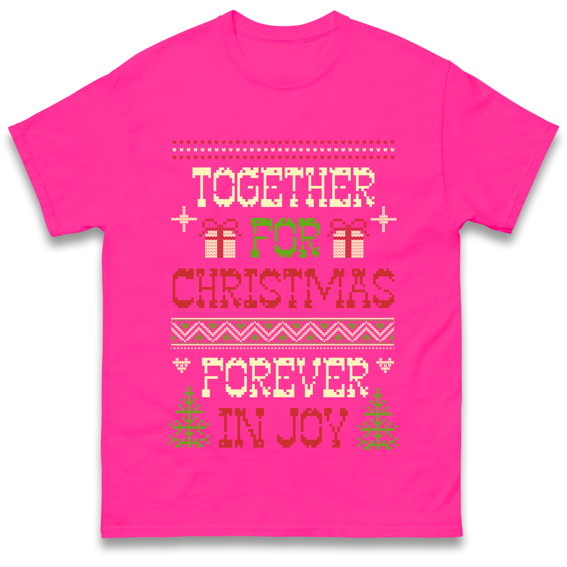 Together for Christmas Forever in Joy Christmas T Shirt