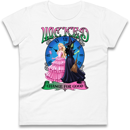 Wicked Change For Good Ladies Shirt