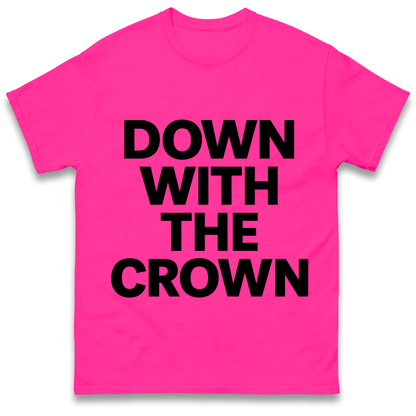 Down With The Crown T-Shirt