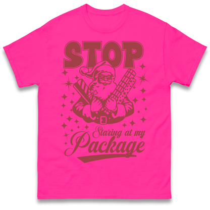 Stop Staring at My Package Christmas T Shirt