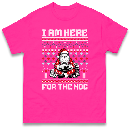 I am Here For The Nog Christmas T Shirt