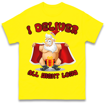 Santa Claus I Deliver All Night Long Christmas T Shirt