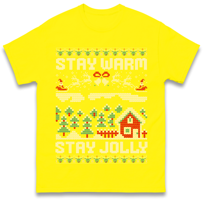 Stay Warm Stay Jolly Christmas T Shirt