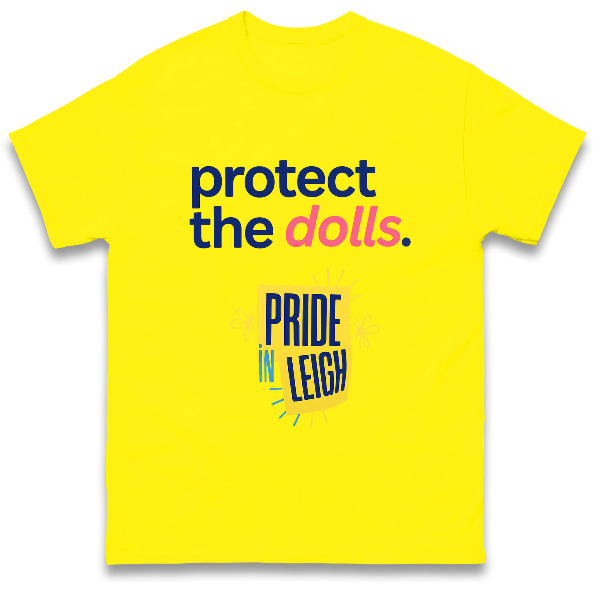 Protect The Dolls Slogan T Shirt