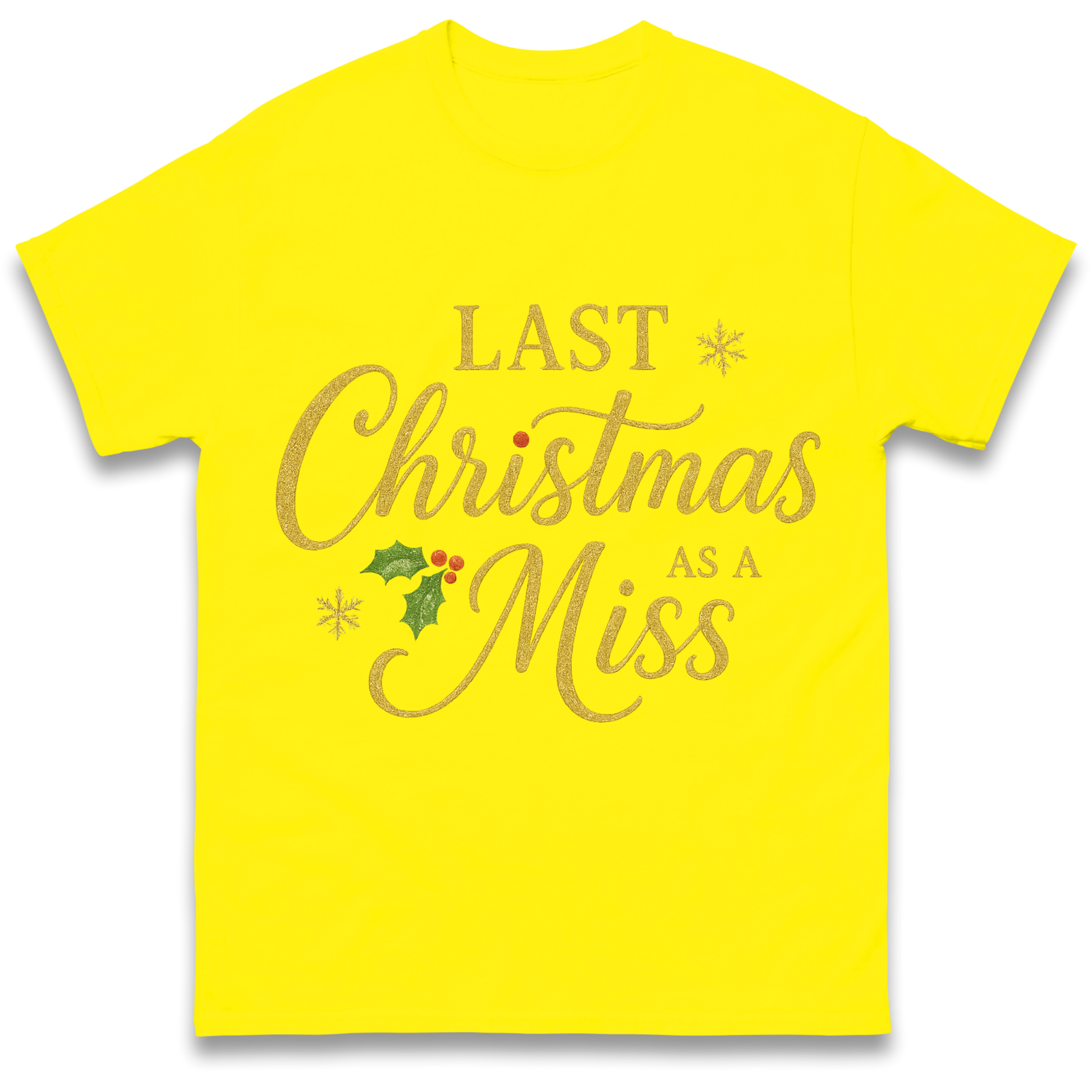 Last Christmas as a Miss T Shirt
