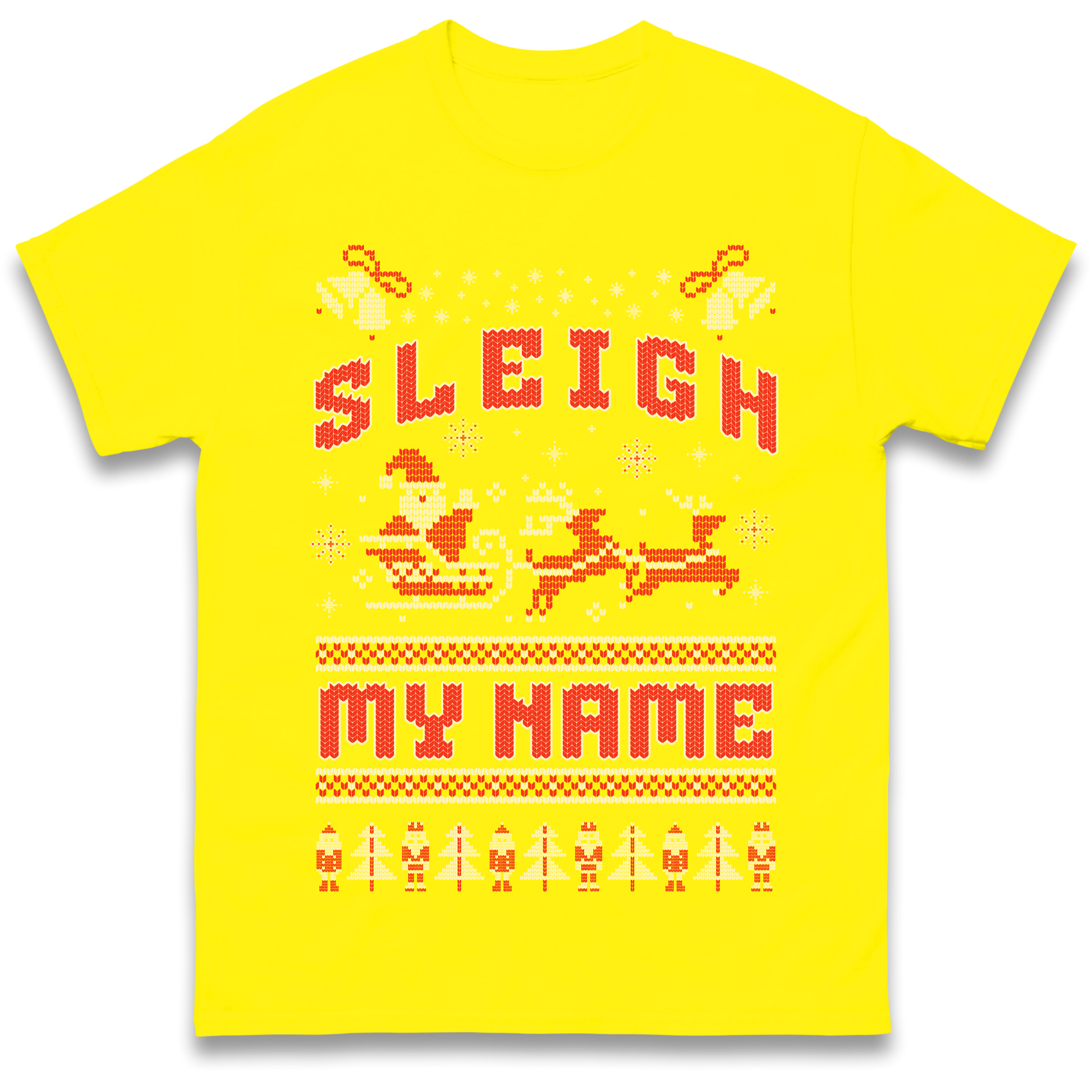 Sleigh My Name Christmas T Shirt
