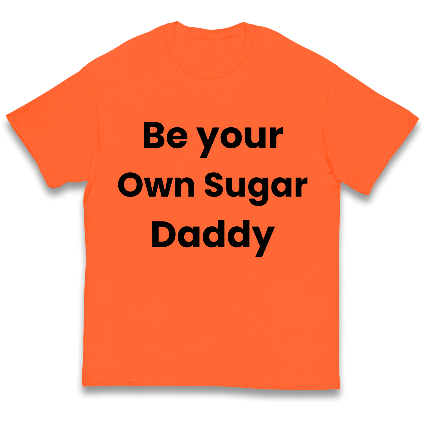 Be Your Own Sugar Daddy kids t shirt