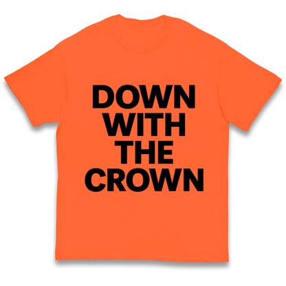 DOWN WITH THE CROWN kids t shirt