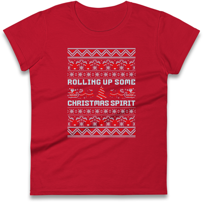 Rolling up Some Christmas Spirit Ladies Shirt