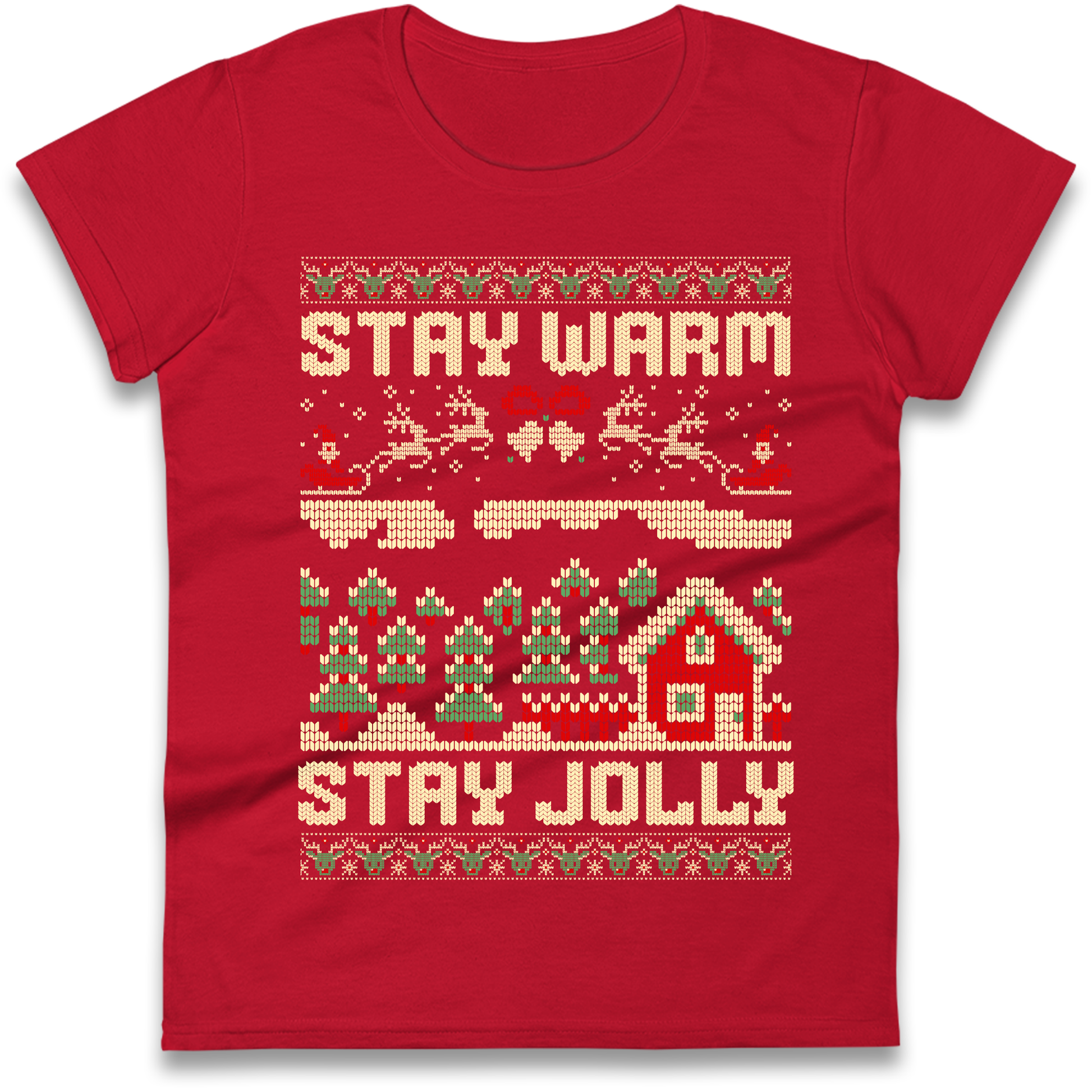 Stay Warm Stay Jolly Christmas Ladies Shirt