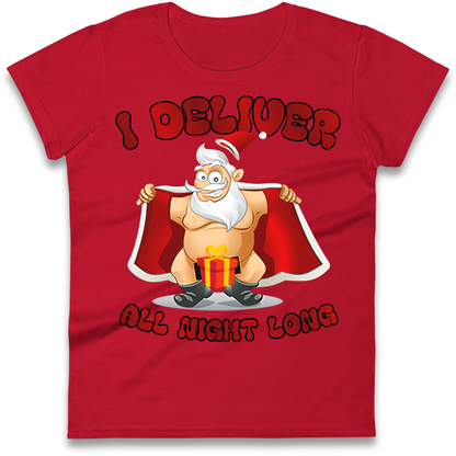 Santa Claus I Deliver All Night Long Christmas Ladies Shirt