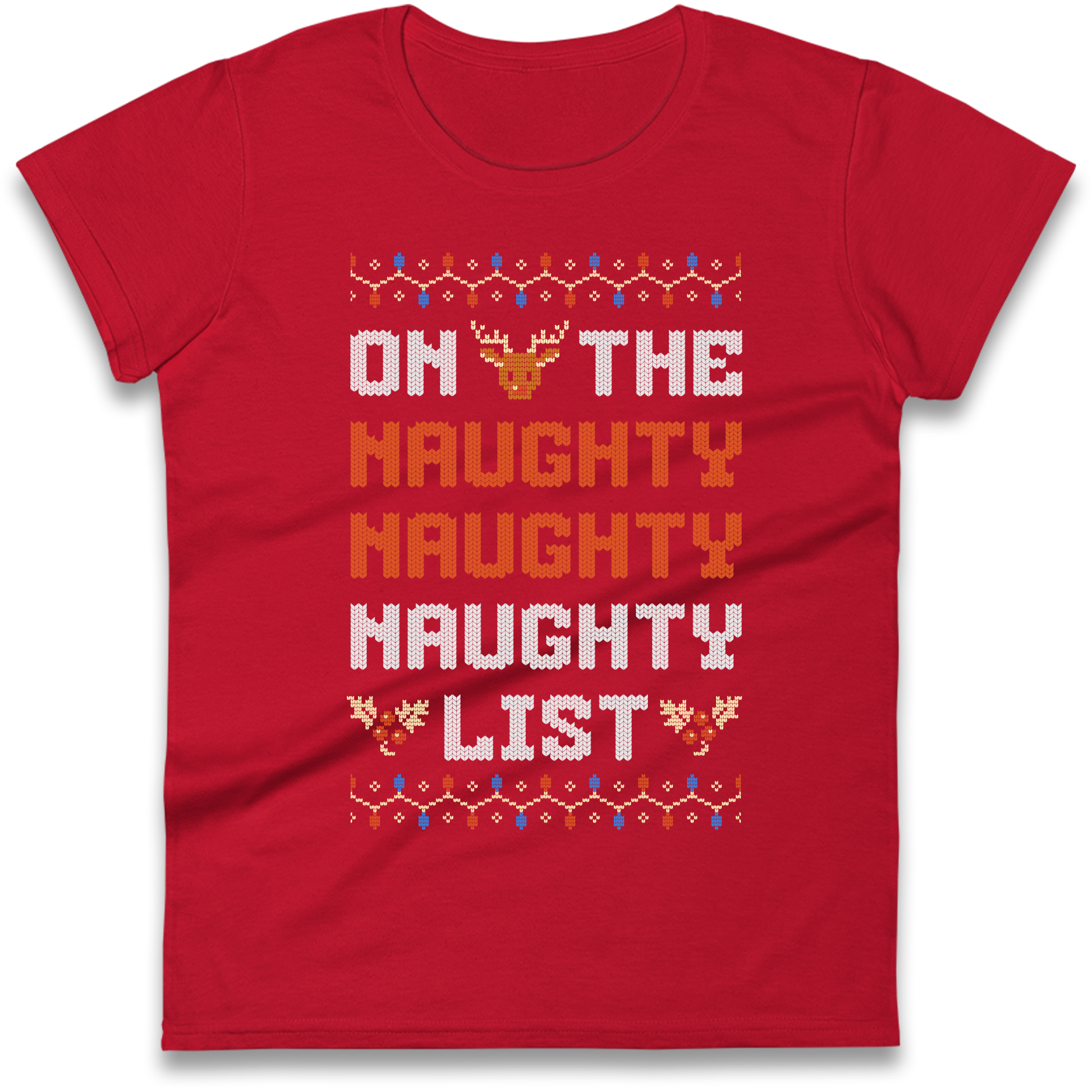 On The Naughty Naughty Naughty List Christmas Ladies Shirt