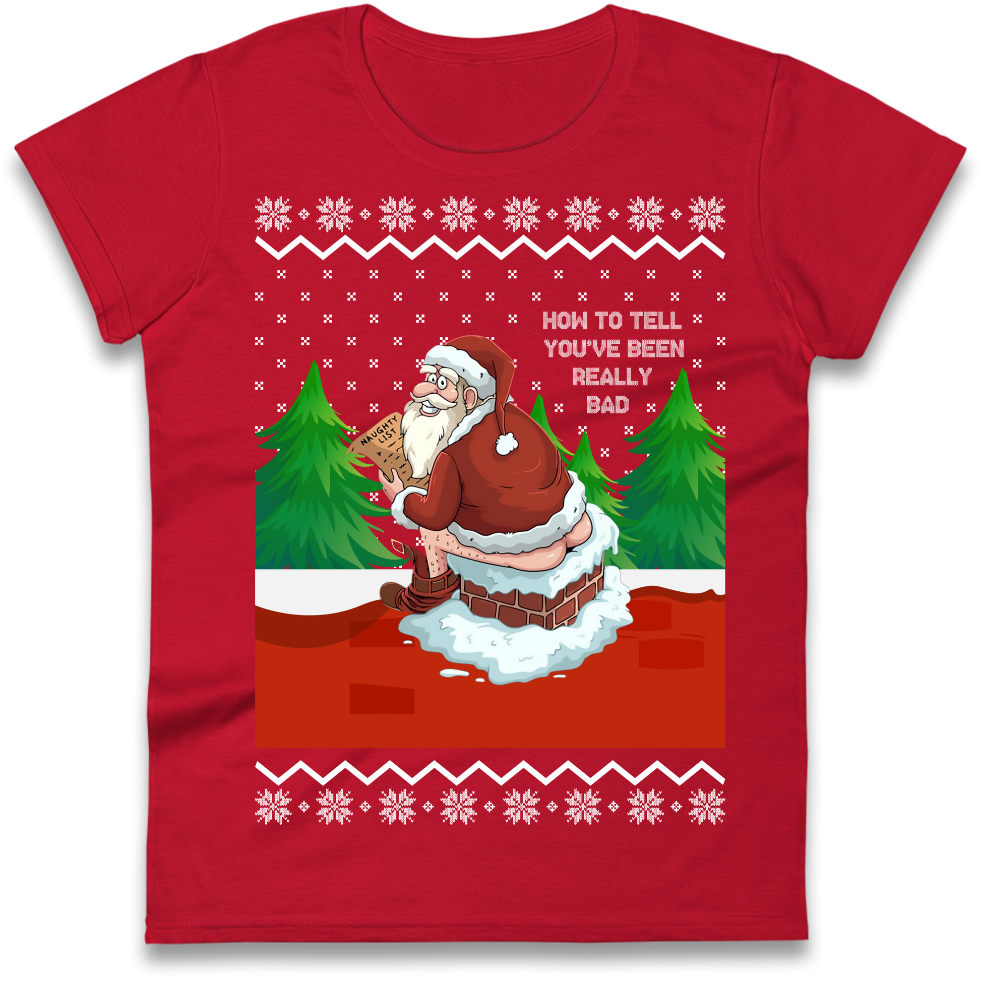 How To Tell That You've Been Really Bad Ladies Shirt