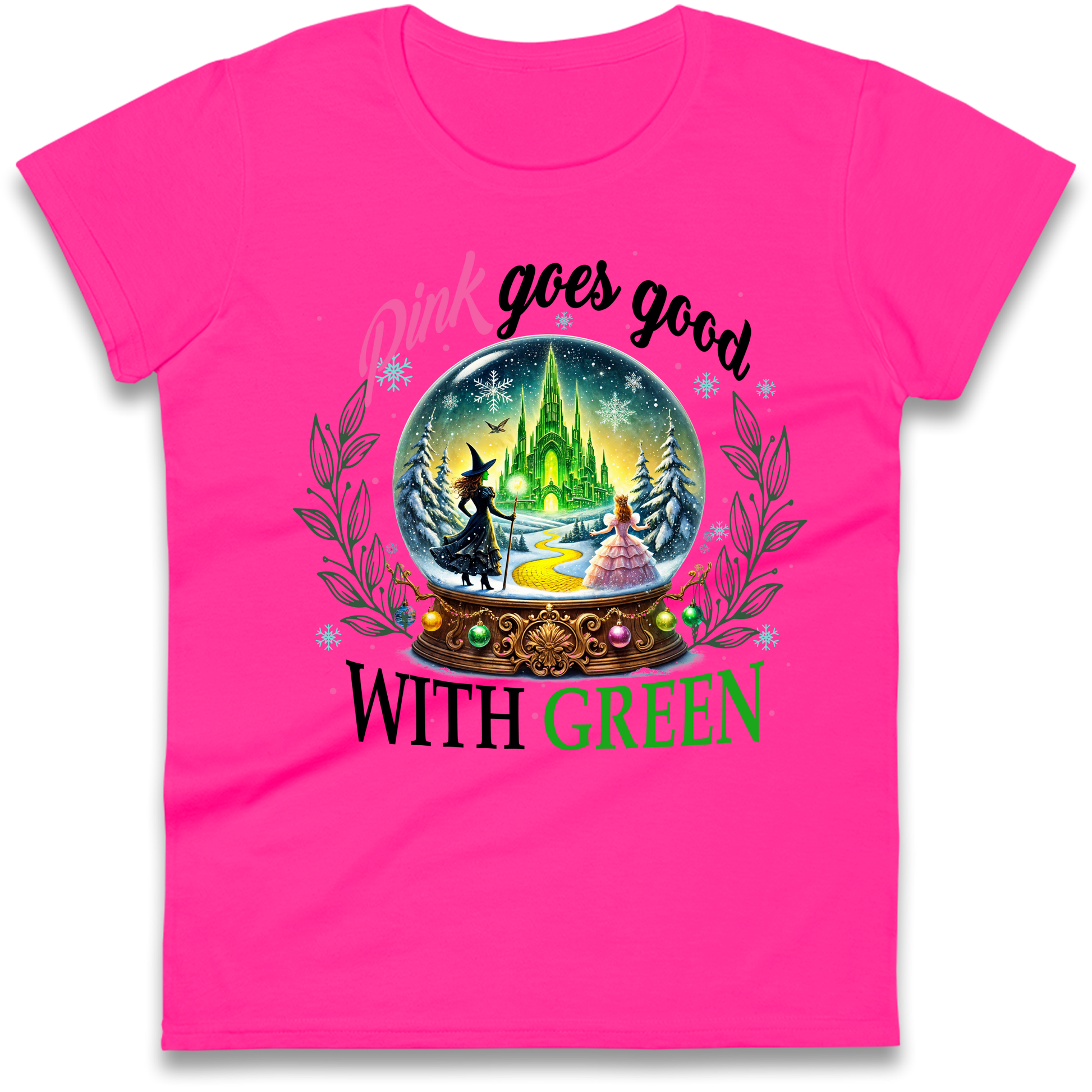 Wicked Pink Goes Good With Green Ladies Shirt 