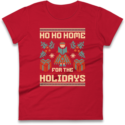 HO HO Home For the Holidays Christmas Ladies Shirt