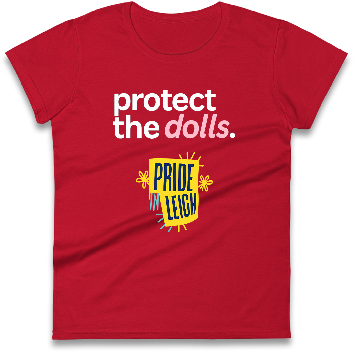 Protect The Dolls Slogan Ladies Shirt