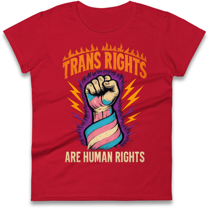 Trans Rights Are Human Rights Ladies Shirt