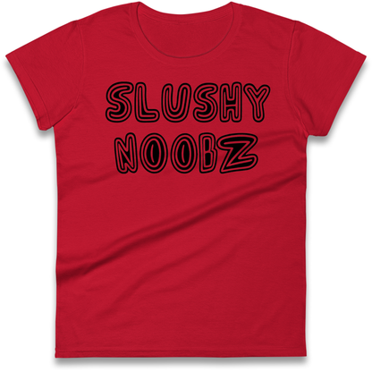 Slushy Noobz Ladies Shirt