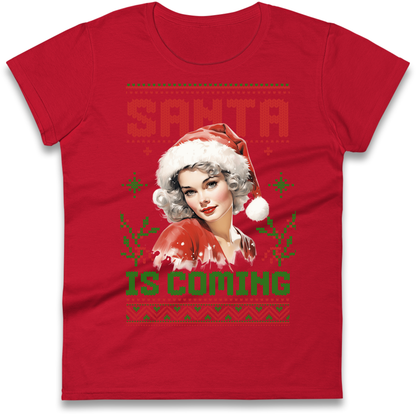 Santa is Coming Christmas Ladies Shirt