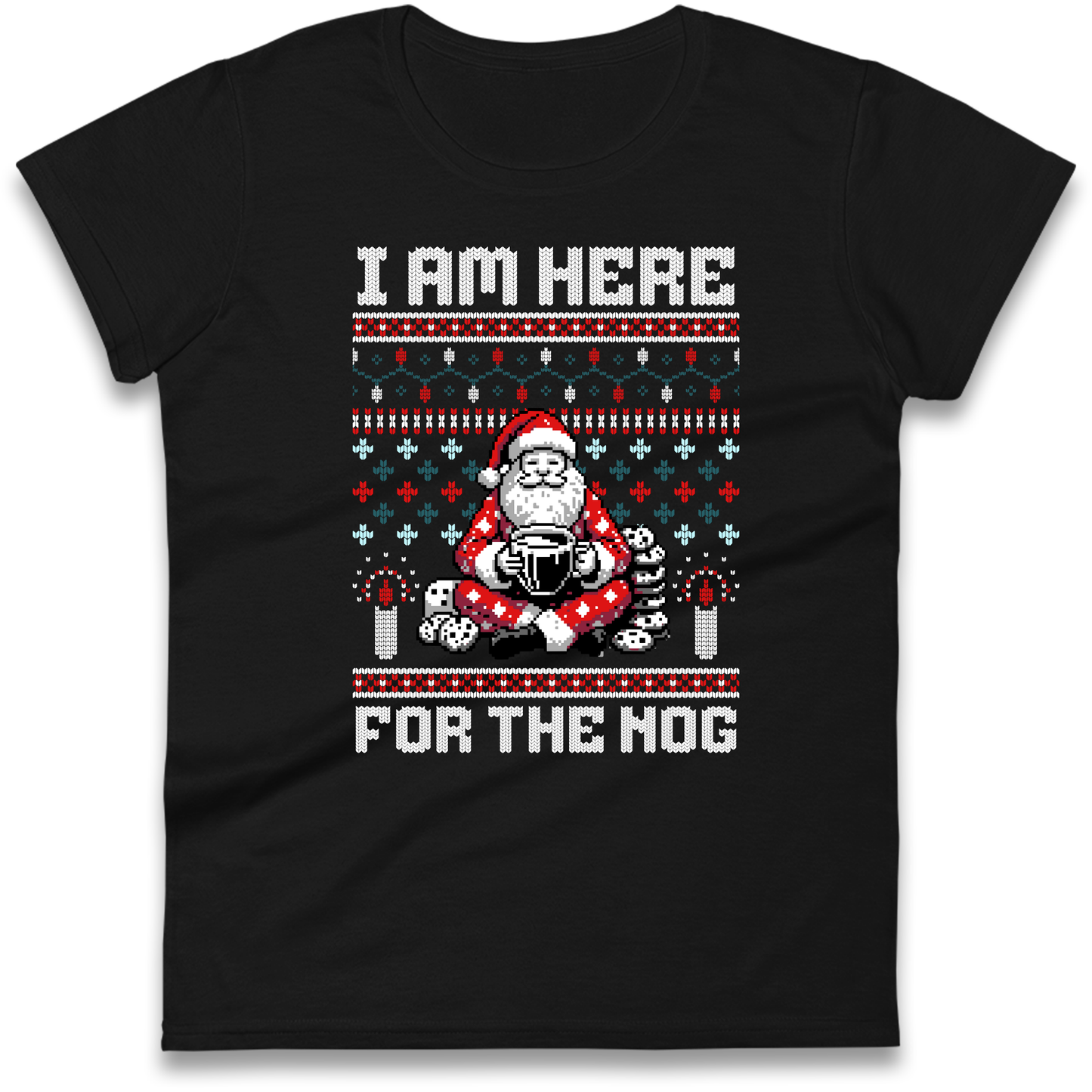 I am Here For The Nog Christmas Ladies Shirt