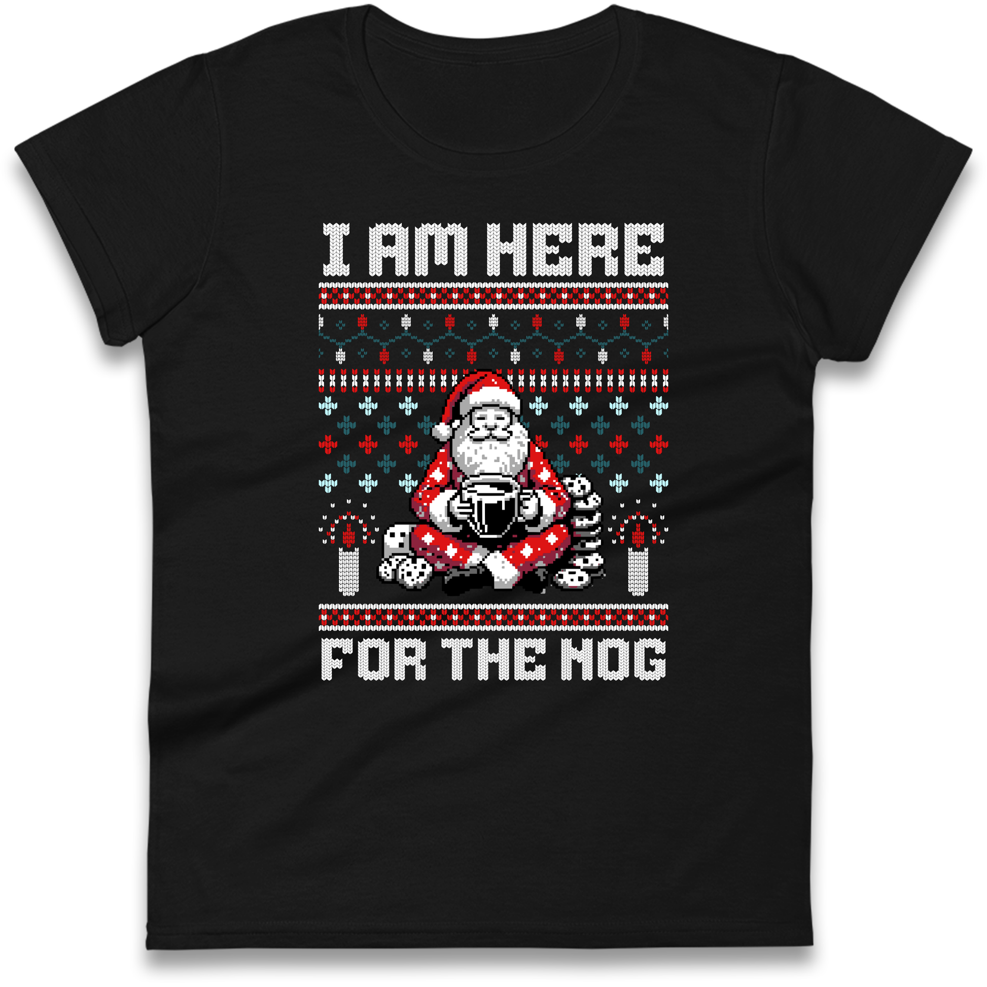 I am Here For The Nog Christmas Ladies Shirt