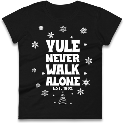 Yule Never Walk Alone Liverpool Christmas Ladies Shirt