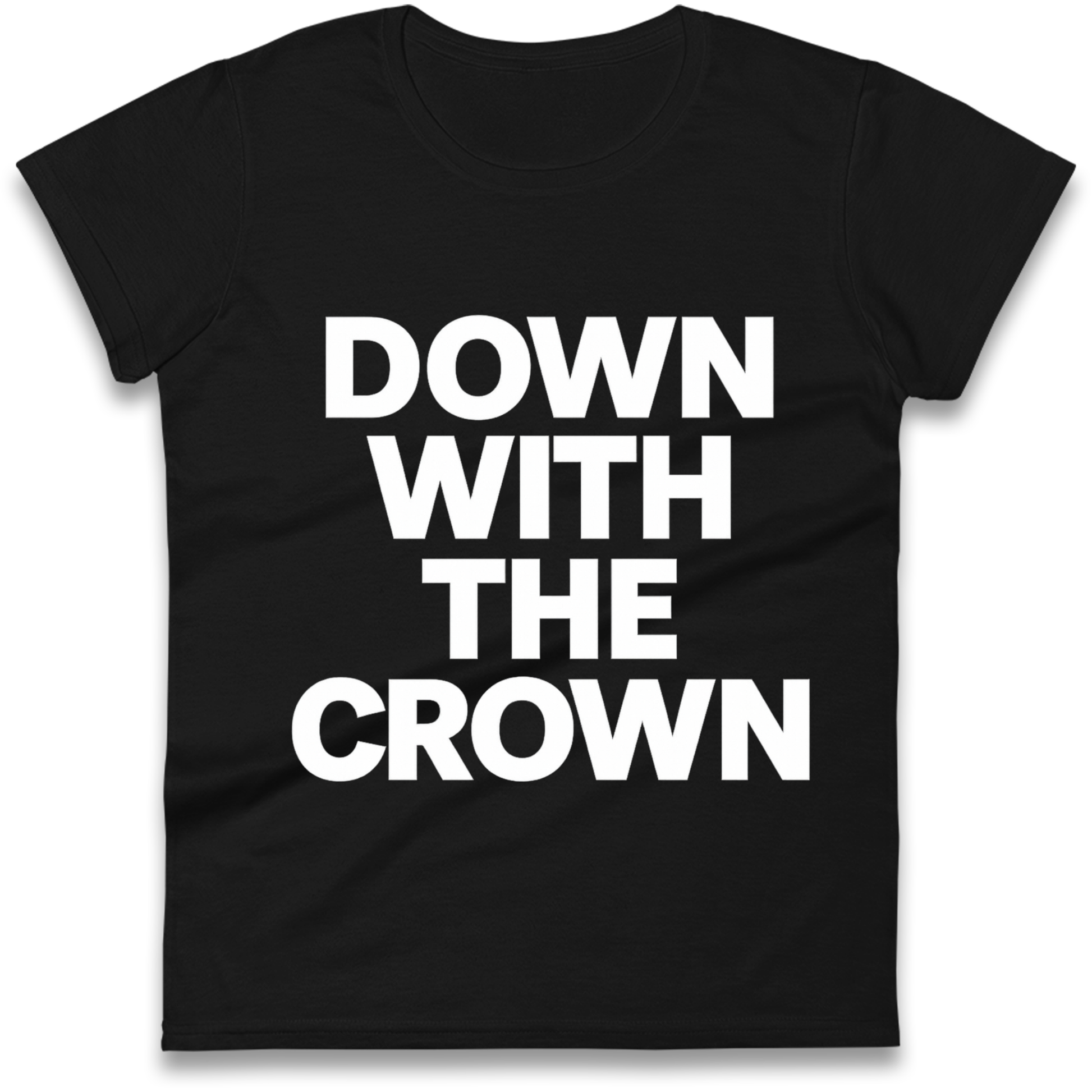 DOWN WITH THE CROWN Ladies Shirt