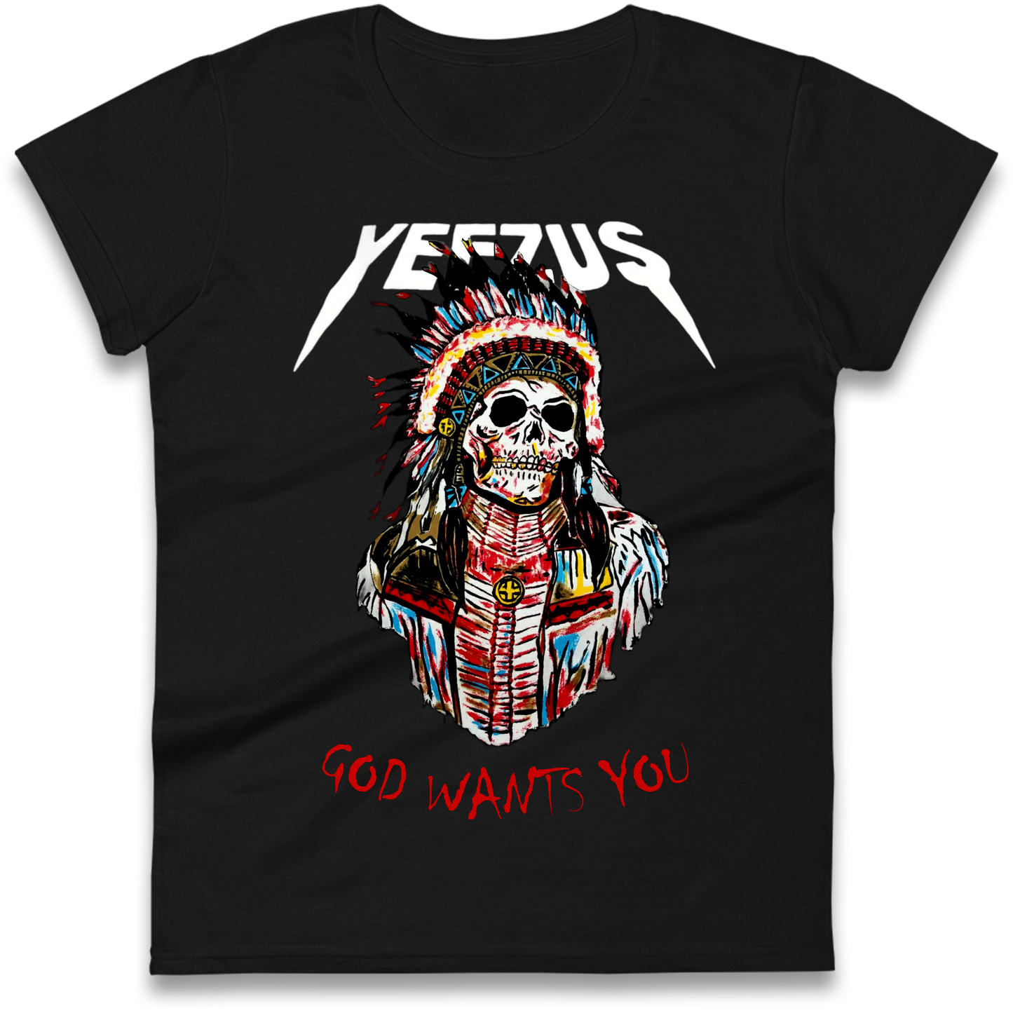 Yeezus God Wants You Ladies Shirt