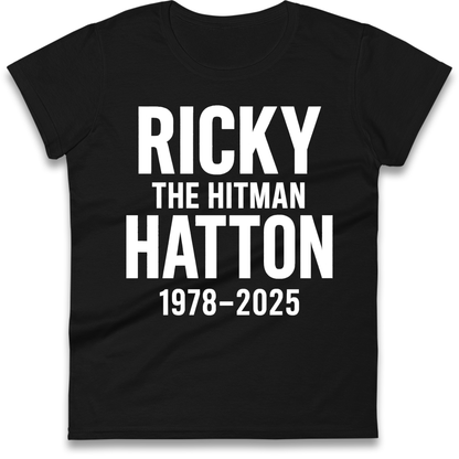 Ricky The Hitman Hatton 1978 2025 Ladies Shirt
