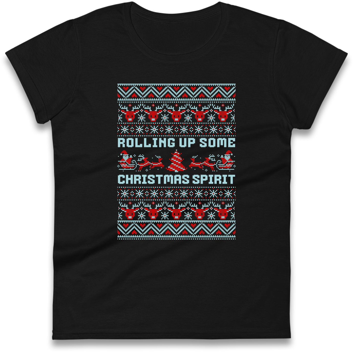 Rolling up Some Christmas Spirit Ladies Shirt