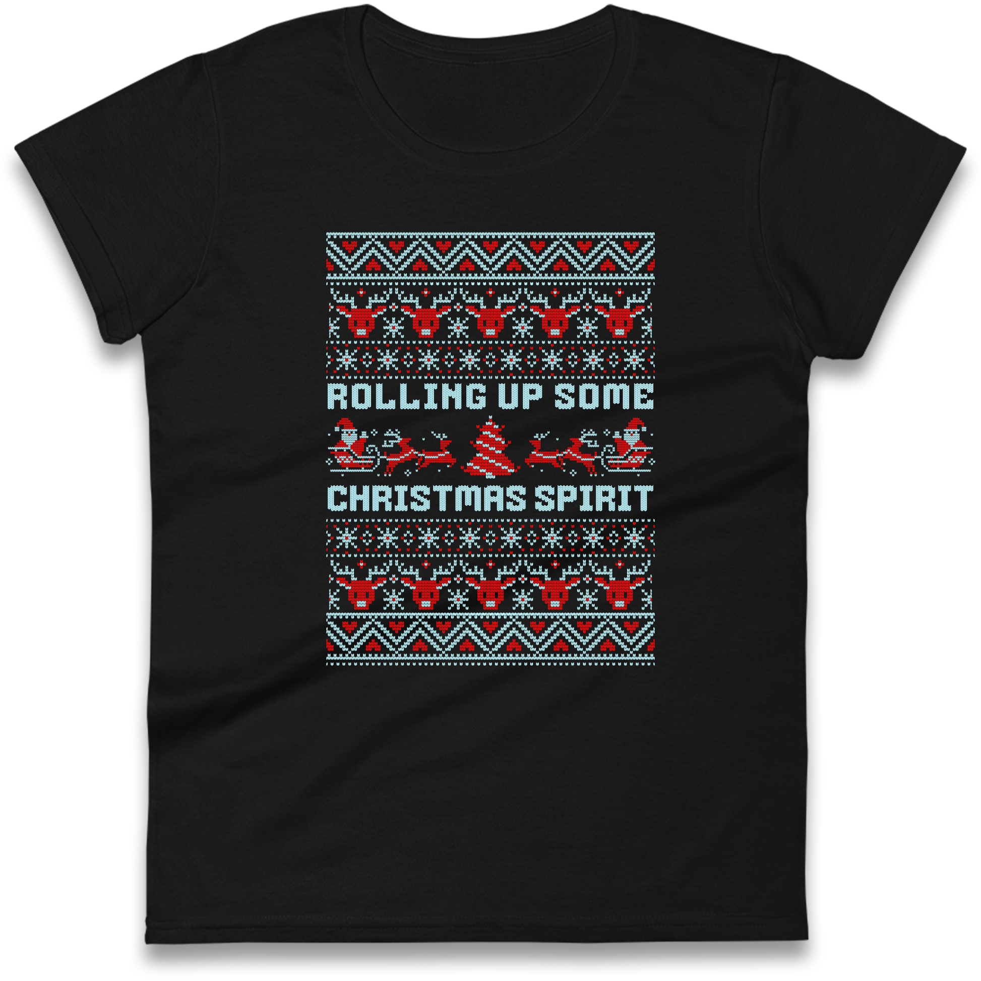 Rolling up Some Christmas Spirit Ladies Shirt
