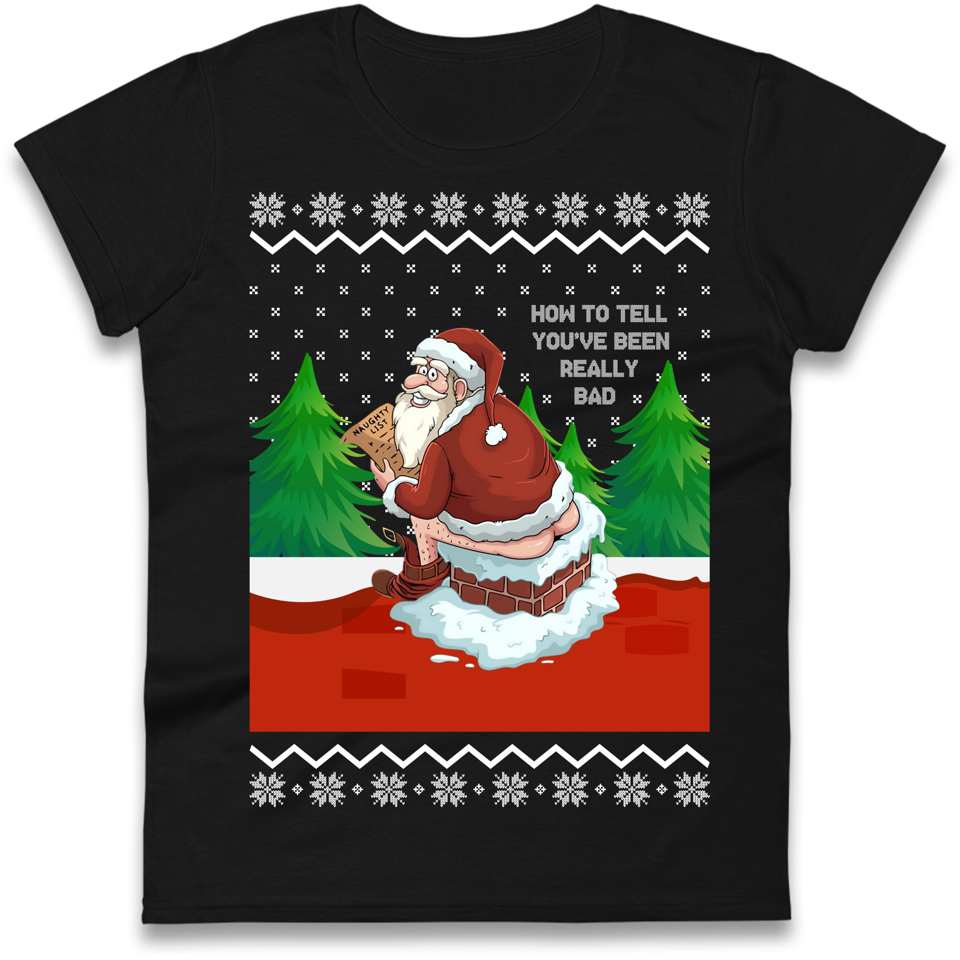 How To Tell That You've Been Really Bad Ladies Shirt