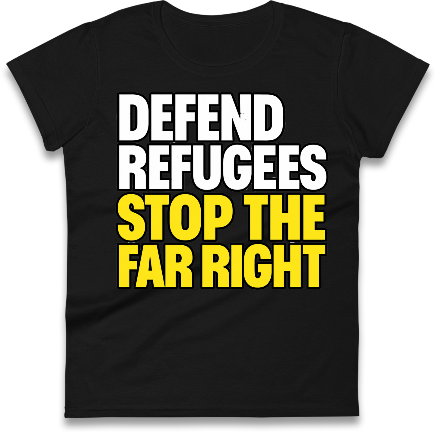 Defend Refugees Stop The Far Right Ladies Shirt
