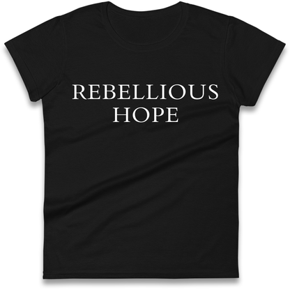 Rebellious Hope Embroidered Ladies Shirt