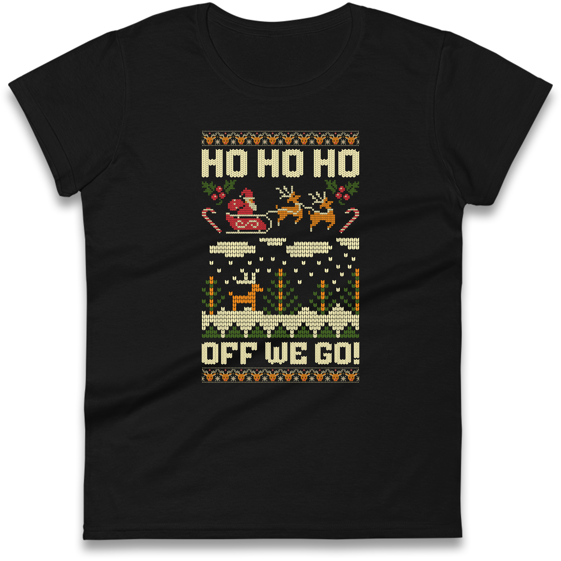Have Yourself a HO HO HO Off we Go Christmas Ladies Shirt