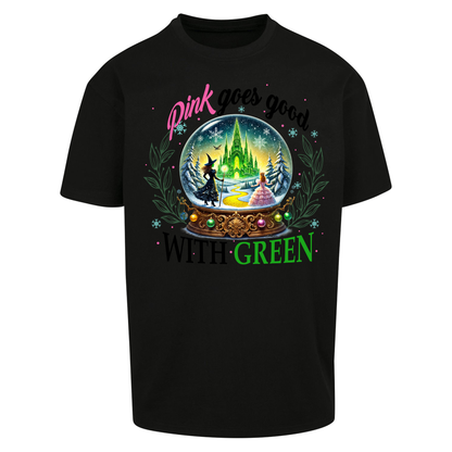 Wicked Pink Goes Good With Green Oversized T Shirt