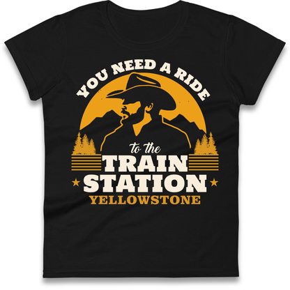 You Need A Ride To The Train Station Ladies Shirt