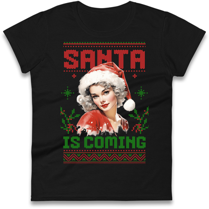 Santa is Coming Christmas Ladies Shirt