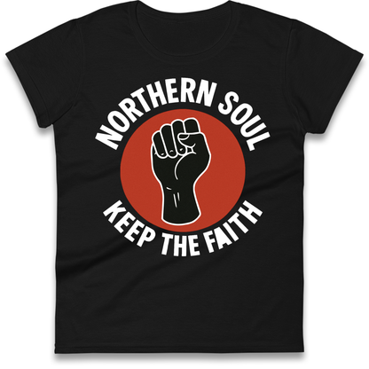 Northern Soul Keep The Faith Ladies Shirt