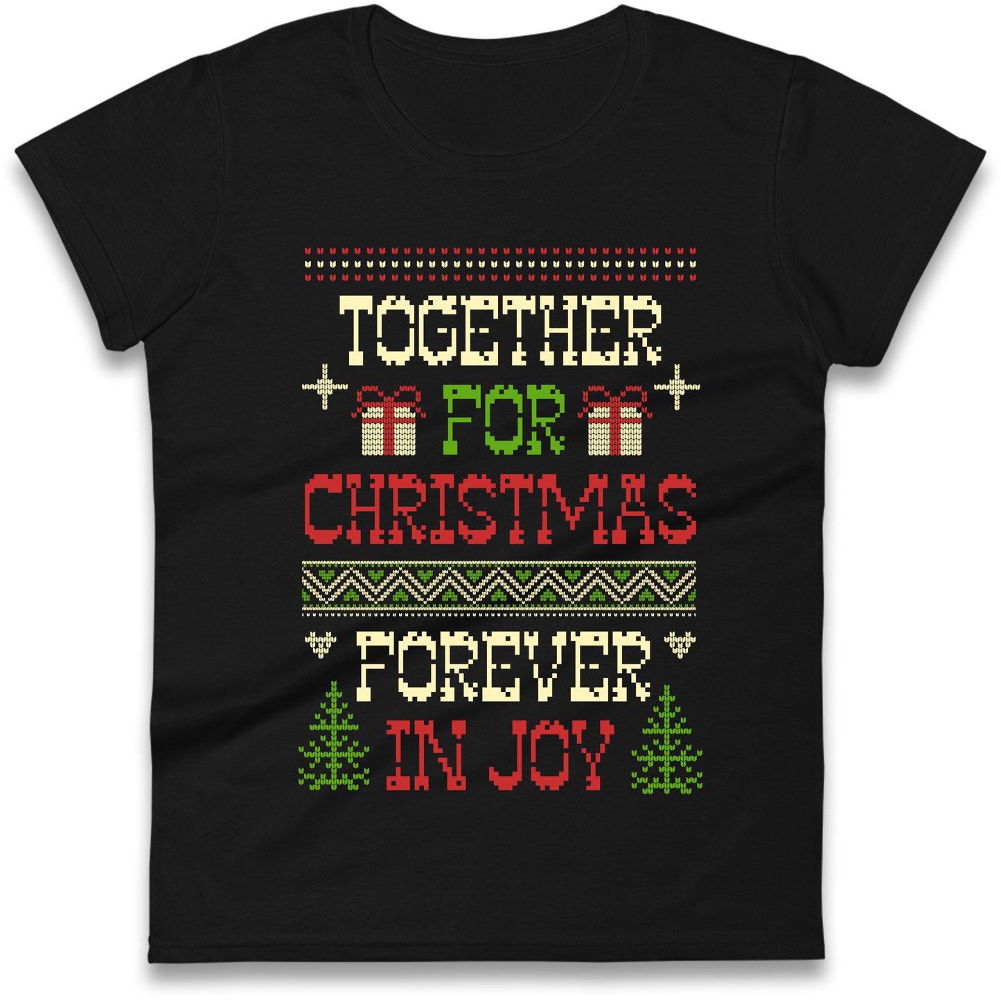 Together for Christmas Forever in Joy Christmas Ladies Shirt