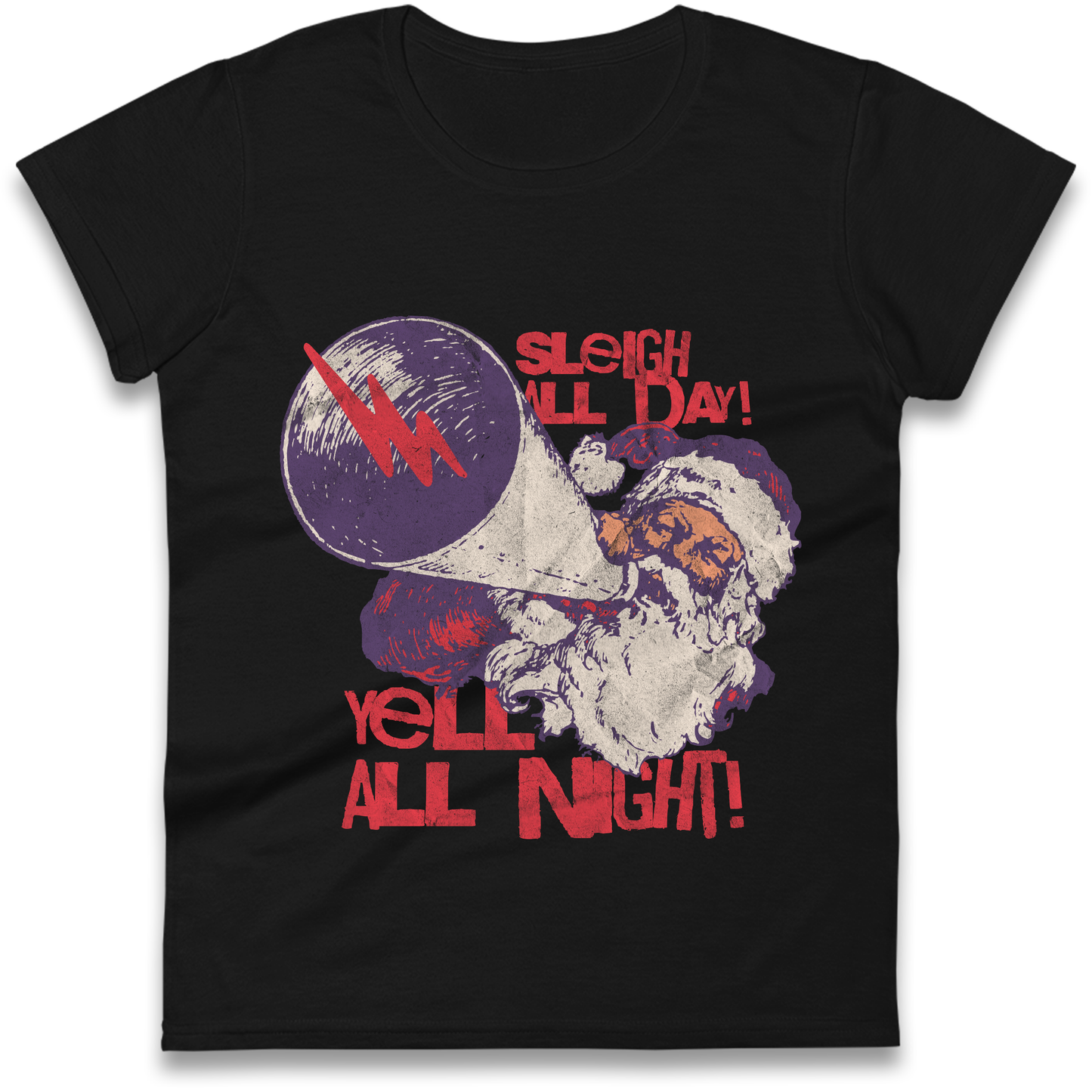 Sleigh All Day Yell All Night Santa Christmas Ladies Shirt